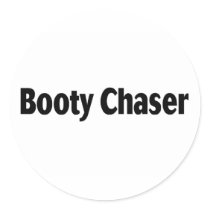 Booty Chaser Round Stickers