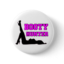 Booty Hunter Pin