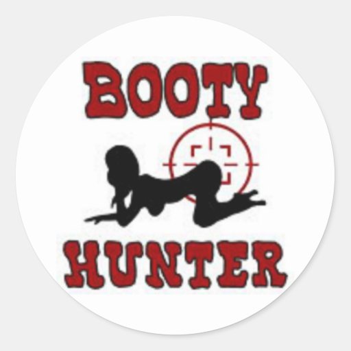 Booty Hunter Classic Round Sticker Zazzle