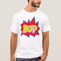 Bop t-shirts by prawny Bop t-shirts