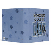 Border Collie DUDE Vinyl Binders