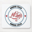 BORDER COLLIE mom mousepad
