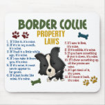Border Collie Property Laws 4 Mouse Pad