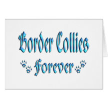Border Collies Forever Greeting Card