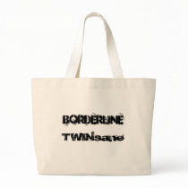 Borderline TWINsane Tote Bags