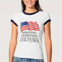 Borders, Language, Culture t-shirts by rightleaning Borders, Language, Culture t-shirts