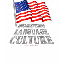 Borders, Language, Culture t-shirts by rightleaning Borders, Language, Culture t-shirts