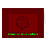 bordom, show ur true colors card