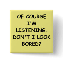 BORED PINBACK BUTTON