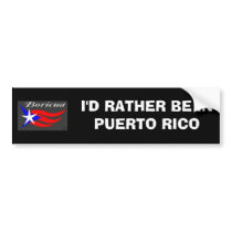Boricua I'D RATHER BE IN PUERTO RICO Bumper Stickers