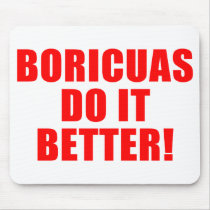 BORICUAS DO IT BETTER MOUSE PADS