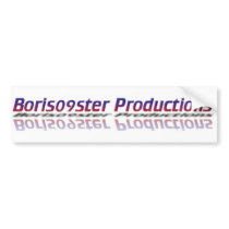 Boris09ster Productions Bumper Sticker bumper stickers by boris09ster Boris09ster Productions Bumper Sticker bumper stickers