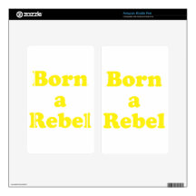 Born a Rebel Skin For Kindle Fire