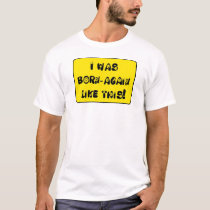 Born again 2 t-shirts by lethlchoclate Born again 2 t-shirts