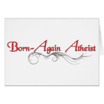 Born Again Atheist cards