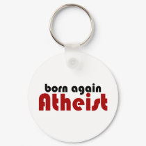Born Again Atheist keychains by BoogieMonst Born Again Atheist keychains