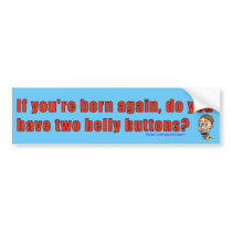 Born Again bumper stickers
