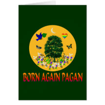 Born Again Pagan Greeting Card