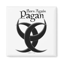 Born Again Pagan Magnet by Method77 Born Again Pagan Magnet