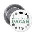Born Again Pagan Pinback Button