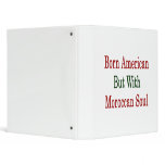 Born American But With Moroccan Soul Binders