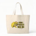 Born And Raised A Rabid Dog Bag 