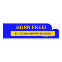 Born Free bumper stickers by oddbob Born Free bumper stickers