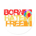 born hate free. stickers