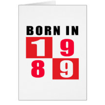 Born In 1989 Birthday Designs Card