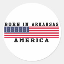 Born In Arkansas Round Sticker