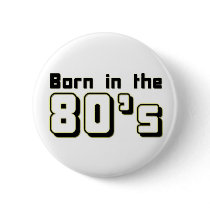 Born in the 80s button