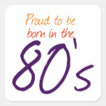 Born in the 80s square sticker