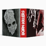 BORN KILLERS VINYL BINDER