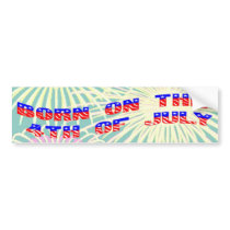Born on the 4th of July bumper stickers
