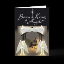 Born the King of Angels Christmas Card