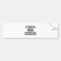 Born To Be A Civil Engineer Bumper Stickers