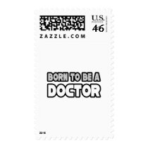 Born To Be A Doctor Postage Stamps