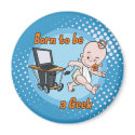 Born to be a Geek magnets
