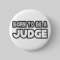 Born To Be A Judge Buttons