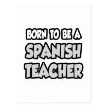 Born To Be A Spanish Teacher postcards