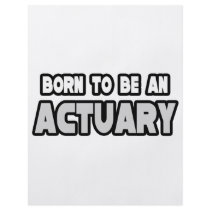 Born To Be an Actuary Flyers