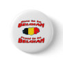 Born to be Belgian, proud to be Belgian Button