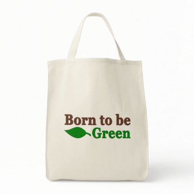 Born To Be Green Tote Bags by LivingGreener