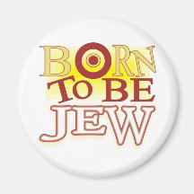 Born to Be jew Refrigerator Magnet