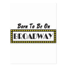 Born to be on Broadway Postcard