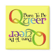 Born to Be Queer Magnets
