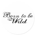 Born to be Wild stickers