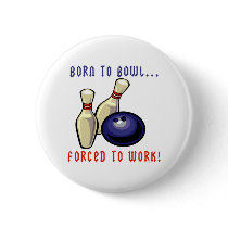 Born To Bowl Button
