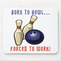 Born To Bowl Mousepads