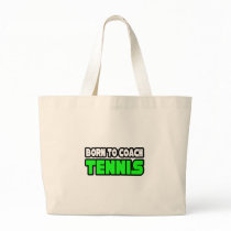 Born To Coach Tennis bags by tenniscoachshirts Born To Coach Tennis bags
